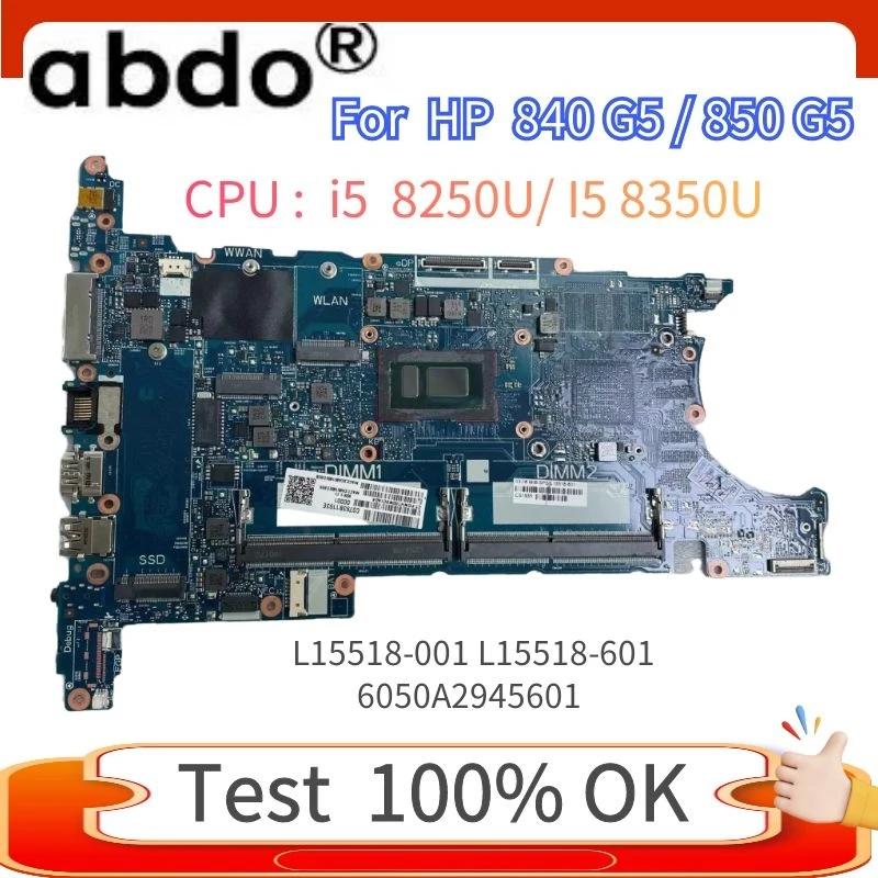 HP EliteBook 840 G5 850 G5 Ʈ , CPU:i5 8250U/ I5 8350U ,L15518-001 L15518-6016050A2945601, ׽Ʈ 100% OK